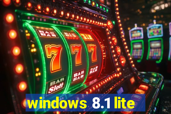 windows 8.1 lite